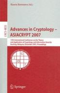 Advances in Cryptology - ASIACRYPT 2007 edito da Springer-Verlag GmbH