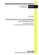 Abnahmepflichten und Vergütungspflichten in der Energiewirtschaft di Arnt Baer edito da Lang, Peter GmbH