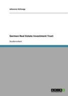 German Real Estate Investment Trust di Johannes Hommert edito da Grin Publishing
