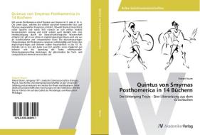 Quintus von Smyrnas Posthomerica in 14 Büchern di Robert Sturm edito da AV Akademikerverlag