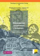 Provokation - Inspiration - Irritation edito da Tyrolia Verlagsanstalt Gm