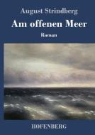 Am offenen Meer di August Strindberg edito da Hofenberg