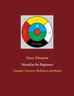 Mandalas for Beginners di Harry Eilenstein edito da Books on Demand