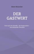 Der Gastwirt di Dieter Reinecker edito da Books on Demand