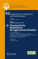 Therapeutische Maßnahmen bei aggressivem Verhalten in der Psychiatrie und Psychotherapie di 9783798519190 edito da Steinkopff