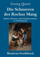 Die Schnurren des Rochus Mang (Großdruck) di Georg Queri edito da Henricus