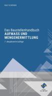 Das Baustellenhandbuch Aufmaß und Mengenermittlung di Ralf Schöwer edito da Forum Verlag Herkert
