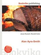 Alan Ayre-smith edito da Book On Demand Ltd.