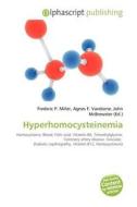 Hyperhomocysteinemia edito da Betascript Publishing