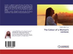 The Colour of a Woman's rainbow di Tralone Lindiwe Khoza edito da LAP LAMBERT Academic Publishing
