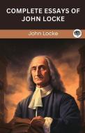 Complete Essays of John Locke (Grapevine edition) di John Locke, Original Thinkers Institute edito da Grapevine India