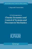 IUTAM Symposium on Chaotic Dynamics and Control of Systems and Processes in Mechanics edito da Springer Netherlands