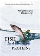 Fish Antifreeze Proteins di Ewart Kathryn Vanya edito da World Scientific