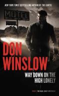 Way Down on the High Lonely di Don Winslow edito da BLACKSTONE PUB