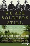 We Are Soldiers Still: A Journey Back To di HAROLD G. MOORE edito da Lightning Source Uk Ltd
