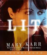 Lit: A Memoir di Mary Karr edito da HarperAudio