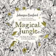 Magical Jungle di Johanna Basford edito da Penguin LCC US