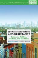 Between Conformity and Resistance di Marilena Chaui edito da Palgrave Macmillan