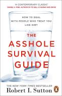The Asshole Survival Guide di Robert I. Sutton edito da Penguin Books Ltd (UK)