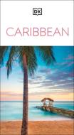 DK Eyewitness Caribbean di Dk Eyewitness edito da DK Publishing (Dorling Kindersley)
