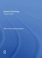 Genetic Technology A New Frontier di OFFICE OF TECHNOLOG edito da Taylor & Francis