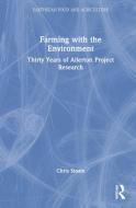 Farming With The Environment di Chris Stoate edito da Taylor & Francis Ltd