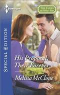 His Proposal, Their Forever di Melissa McClone edito da Harlequin