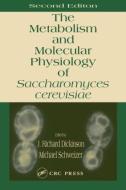 Metabolism and Molecular Physiology of Saccharomyces Cerevisiae, 2nd Edition di J. Richard Dickinson, Michael Schweizer, Dickinson Richard Dickinson edito da ROUTLEDGE