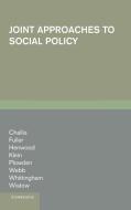 Joint Approaches to Social Pol di Linda Challis, Susan Fuller, Melanie Et Henwood edito da Cambridge University Press