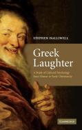 Greek Laughter di Stephen Halliwell edito da Cambridge University Press