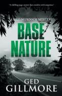 Base Nature di Ged Gillmore edito da Ged Gillmore