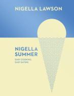 Nigella Summer di Nigella Lawson edito da Random House UK Ltd