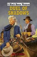 Duel Of Shadows di Billy Hall edito da Robert Hale Ltd