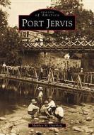 Port Jervis di Matthew M. Osterberg edito da ARCADIA PUB (SC)