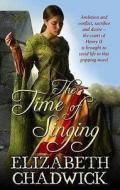 The Time Of Singing di Elizabeth Chadwick edito da Little, Brown Book Group