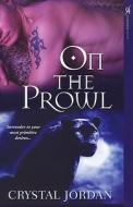 On The Prowl di Crystal Jordan edito da Kensington Publishing