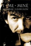 I, Me, Mine di George Harrison edito da Chronicle Books