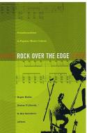 Rock Over the Edge di Beebe edito da Duke University Press