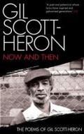 Now And Then di Gil Scott-Heron edito da Canongate Books Ltd