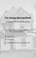 The House Moving Book edito da Src, Inc.