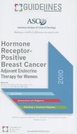 Adjuvant Endocrine Therapy For Women di #American Society Of Clinical Oncology edito da International Guidelines Center