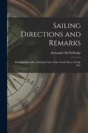 SAILING DIRECTIONS AND REMARKS [MICROFOR di ALEXAND MCNEILLEDGE edito da LIGHTNING SOURCE UK LTD