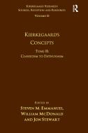Volume 15, Tome II: Kierkegaard's Concepts di Steven M. Emmanuel, William McDonald edito da Taylor & Francis Ltd