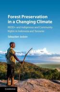Forest Preservation in a Changing Climate di S¿stien Jodoin edito da Cambridge University Press
