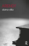 Arendt di Dana Villa edito da Taylor & Francis Ltd