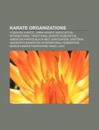 Karate Organizations: Japan Karate Assoc di Books Llc edito da Books LLC, Wiki Series