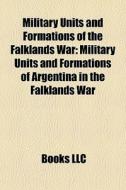 Military Units And Formations Of The Fal di Books Llc edito da Books LLC