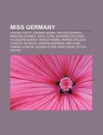 Miss Germany di Quelle Wikipedia edito da Books LLC, Reference Series