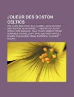 Joueur Des Boston Celtics: Ray Allen, Bi di Livres Groupe edito da Books LLC, Wiki Series