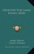 Gedichte Von James Henry (1854) di James Henry edito da Kessinger Publishing